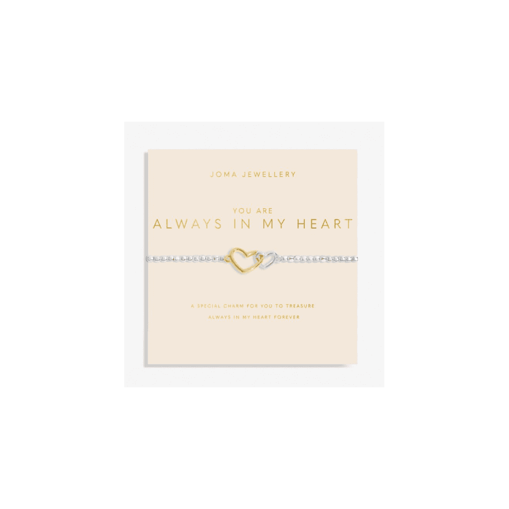 FOREVER YOURS | YOU ARE ALWAYS IN MY HEART | Silver and Gold | Bracelet | 17.5cm stretch